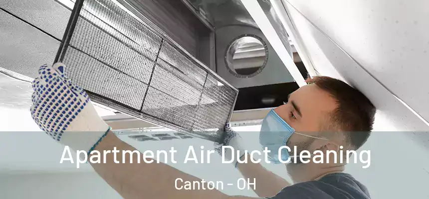 Apartment Air Duct Cleaning Canton - OH