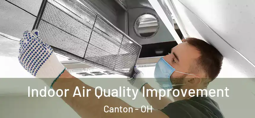  Indoor Air Quality Improvement Canton - OH